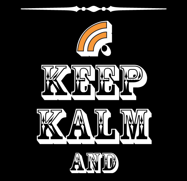 Keep Kalm &
